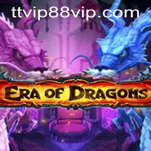 Exploring the Mystical World of EraOfDragons: The TT VIP88 Experience